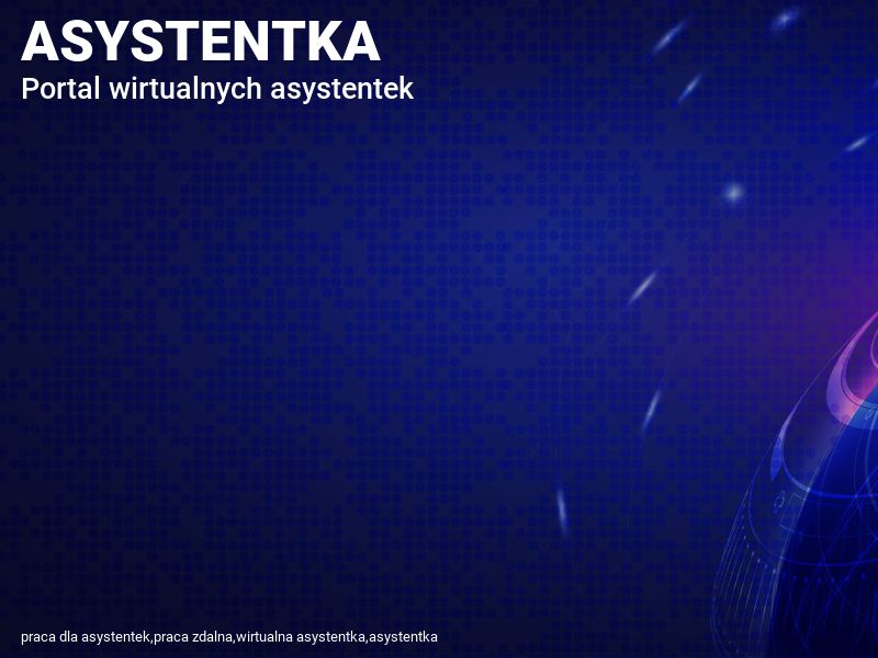 ASYSTENTKA.PL - Wirtualna asystentka